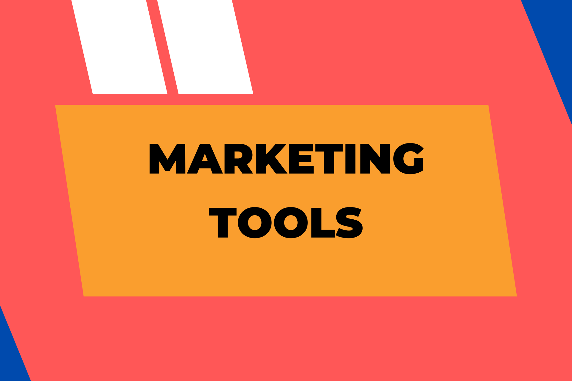 Marketing Tools – Marketing