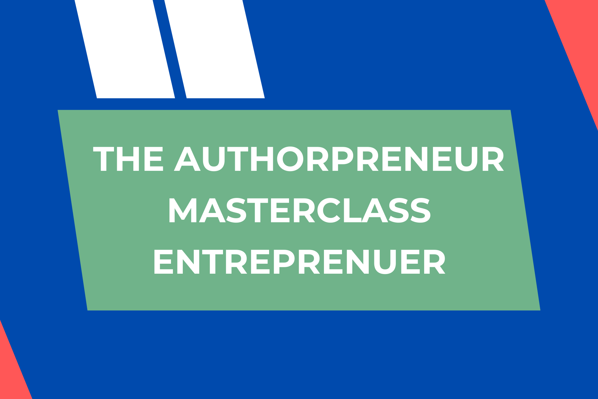 The Authorpreneur Masterclass – Entreprenuer